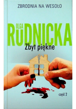 Zbrodnia na wesoło Tom 22 Zbyt piękne Część 2