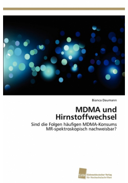 MDMA und Hirnstoffwechsel