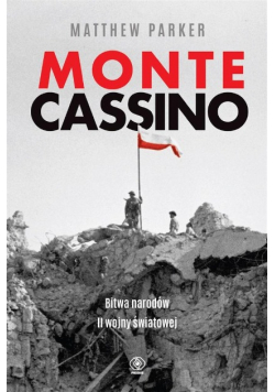 Monte Cassino Bitwa narodów II wojny światowej