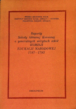 Raporty szkoły głównej Koronnej o generalnych wizytach szkół
