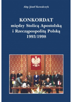 Konkordat między Stolicą Apostolską i Rzecząpospolitą Polską 1993 1998
