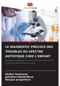 Le Diagnostic Précoce Des Troubles Du Spectre Autistique Chez L'enfant