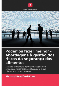 Podemos fazer melhor - Abordagens à gestão dos riscos da segurança dos alimentos