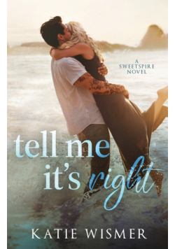 Tell Me It's Right