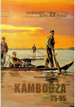 Największe bitwy XX wieku Kambodża 75 - 95