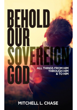Behold Our Sovereign God