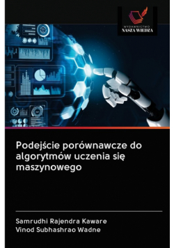 Podejście porównawcze do algorytmów uczenia się maszynowego