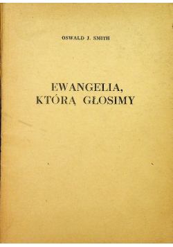 Ewangelia którą głosimy