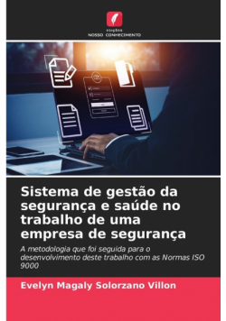 Sistema de gestão da segurança e saúde no trabalho de uma empresa de segurança
