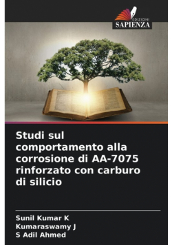 Studi sul comportamento alla corrosione di AA-7075 rinforzato con carburo di silicio
