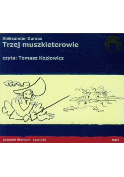 Dumas Aleksander - Trzej Muszkieterowie, Audiobook