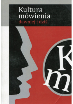Kultura mówienia dawniej i dziś