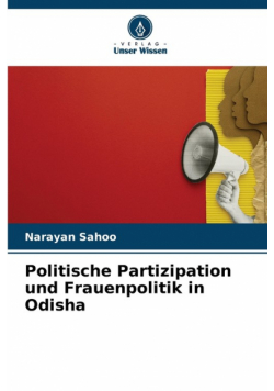 Politische Partizipation und Frauenpolitik in Odisha