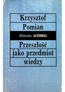 Przeszłość jako przedmiot wiedzy