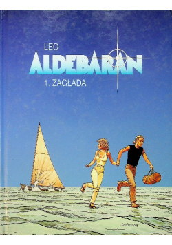 Leo Aldebaran tom 1 Zagłada