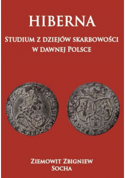 Hiberna Studium z dziejów skarbowości  w dawnej Polsce