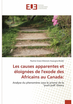 Les causes apparentes et éloignées de l'exode des Africains au Canada