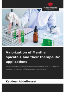 Valorization of Mentha spicata.L and their therapeutic applications