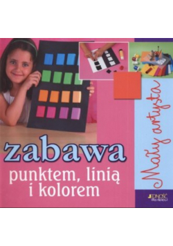 Zabawa punktem linią i kolorem