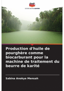 Production d'huile de pourghère comme biocarburant pour la machine de traitement du beurre de karité