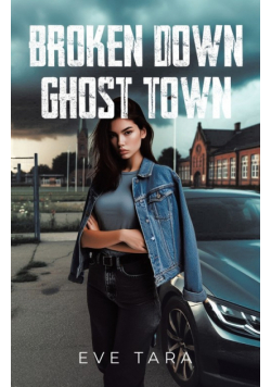 Broken Down Ghost Town