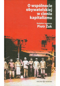 O wspólnocie obywatelskiej w cieniu kapitalizmu