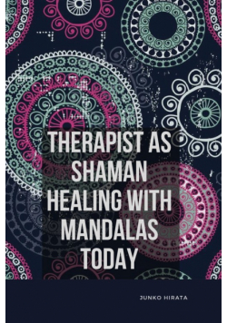 Therapist as Shaman