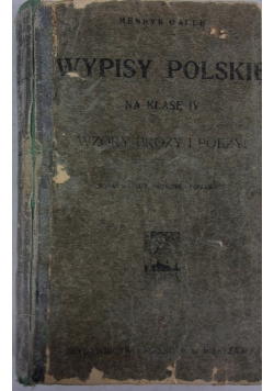 Wypisy polskie na klasę IV, wzory prozy i poetyki