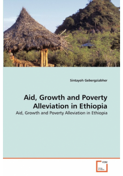 Aid, Growth and Poverty Alleviation in Ethiopia