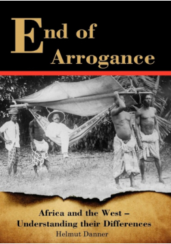End of Arrogance. Africa and the West - Understanding their differences