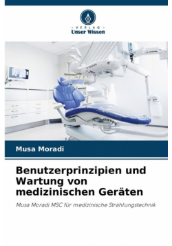 Benutzerprinzipien und Wartung von medizinischen Geräten