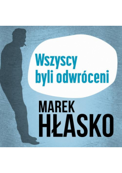 Wszyscy byli odwróceni
