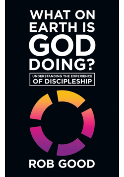 What on Earth Is God Doing?