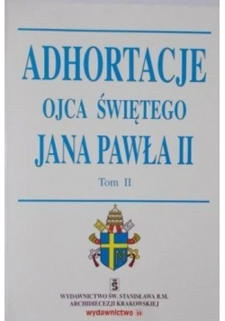 Adhortacje Ojca Świętego Jana Pawła II Tom 1