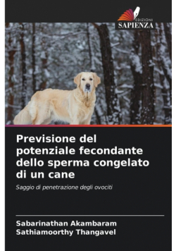 Previsione del potenziale fecondante dello sperma congelato di un cane