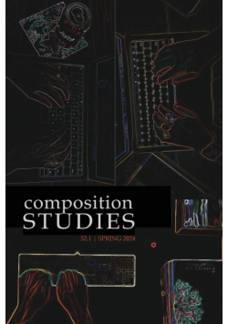 Composition Studies 52.1 (Spring 2024)