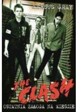 The Clash Ostatnia załoga na mieście