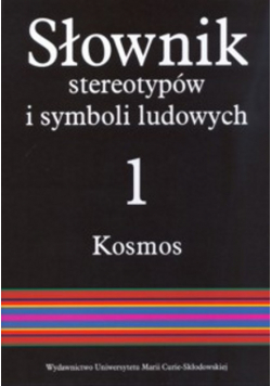 Słownik stereotypów i symboli ludowych t. 1 z. IV, Kosmos. Świat, światło, metale