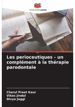 Les perioceutiques - un complément à la thérapie parodontale