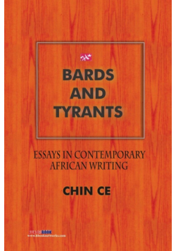 Bards and Tyrants. Essays in Contemporary African Writing