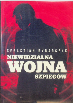 Niewidzialna wojna szpiegów