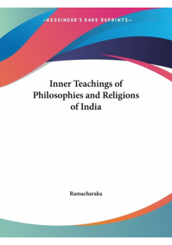 Inner Teachings of Philosophies and Religions of India
