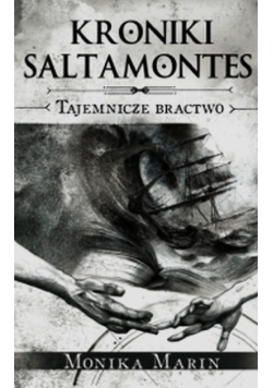 Marin Monika - Kroniki Saltamontes Tajemnicze Bractwo