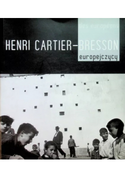 Henri Cartier -  Bresson - Europejczycy