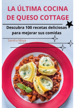 La Última Cocina De Queso Cottage