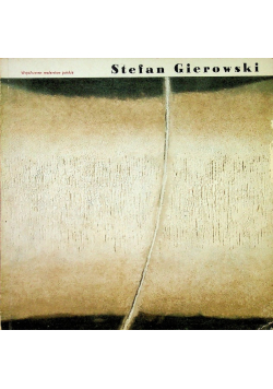 Współczesne malarstwo Polskie Stefan Gierowski