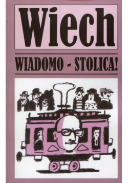 Wiadomo - stolica!