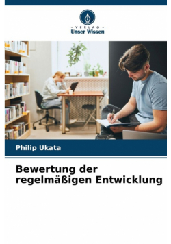 Bewertung der regelmäßigen Entwicklung