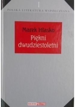 Polska literatura współczesna Tom I Piękni dwudziestoletni
