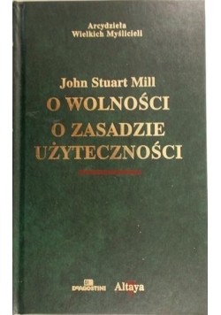 O wolności o zasadzie użyteczności